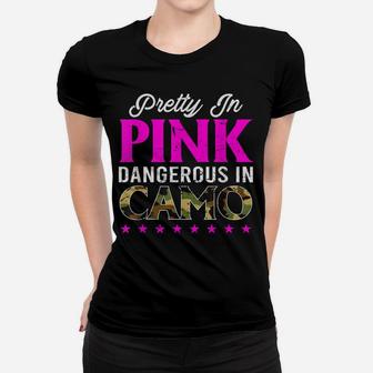 Pretty Pink Dangerous In Camo, Hunting Hobby Women T-shirt | Crazezy