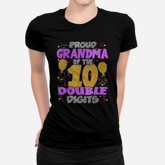 Proud Grandma Of The Double Digits 10Th Birthday 10 Yrs Kids Women T-shirt | Crazezy DE
