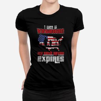 Proud I Am A Veteran My Oath Never Expires Gift Men Women Women T-shirt | Crazezy