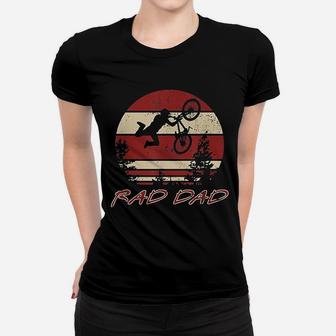 Rad Dad Racing Retro Vintage 80s Bmx Biking Distressed Women T-shirt | Crazezy
