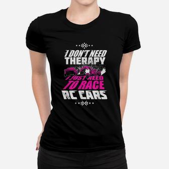 Rc Car Racing Gift For An Rc Car Racer Women T-shirt | Crazezy