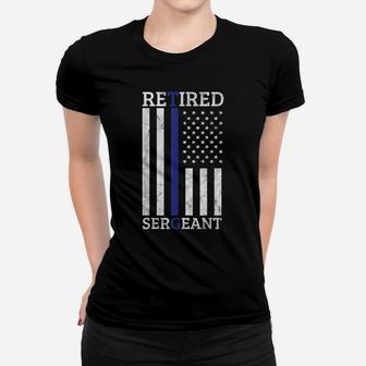 Retired Sergeant Police Thin Blue Line American Flag Women T-shirt | Crazezy