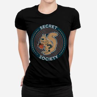 Secret Squirrel Society I Military Service Gift Women T-shirt | Crazezy AU