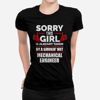 Sorry Girl Is Taken By Smoking Hot Mechanical Engineer Gift Women T-shirt | Crazezy DE