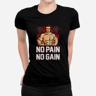 Strongest Bodybuilding No Pain No Gain Ladies Tee | Crazezy
