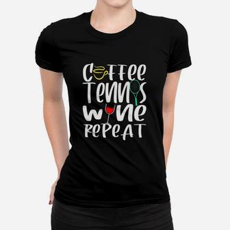 Tennis Player Coach Coffee Wine Lover Funny Christmas Gift Women T-shirt | Crazezy