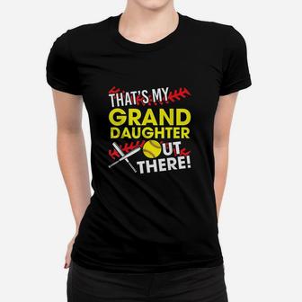 That Is My Grand Daughter Out There Funny Softball Grandma Women T-shirt | Crazezy UK