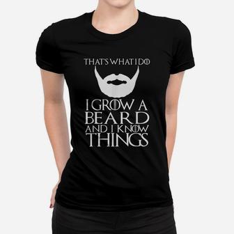 Thats What I Do I Grow A Beard And I Know Things Shirt Mens Women T-shirt | Crazezy AU