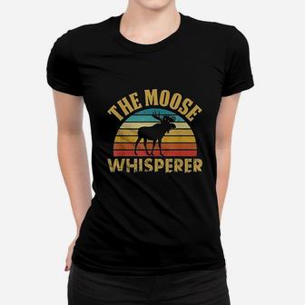 The Moose Whisperer Funny Moose Lover Camper Gift Women T-shirt | Crazezy UK