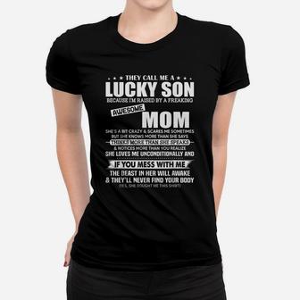 They Call Me A Lucky Son Raised By A Freaking Awesome Mom Women T-shirt | Crazezy AU