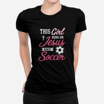 This Girl Runs On Jesus And Soccer For Women Women T-shirt | Crazezy