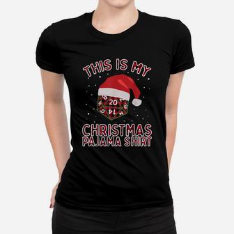 This Is My Christmas Pajama Plaid Board Game Role Play D20 Women T-shirt | Crazezy UK