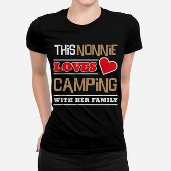 This Nonnie Loves Camping With Her Family Grandma Camp Women T-shirt | Crazezy