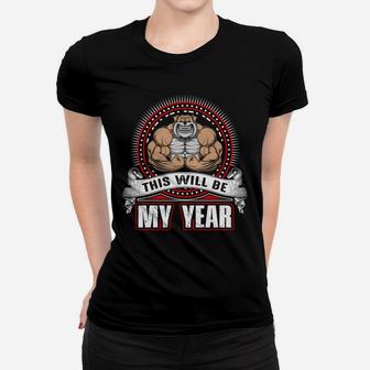 This Will Be My Year Happy Gymer With Workout Ladies Tee | Crazezy CA