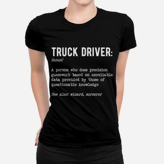 Truck Driver Noun 18 Wheeler Semi-Trailer Definition Noun Women T-shirt | Crazezy