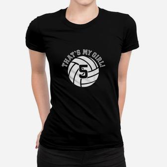 Unique That's My Girl Volleyball Player Mom Or Dad Women T-shirt | Crazezy