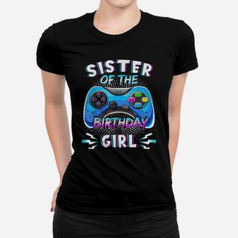 Video Game Birthday Party Sister Of The Bday Girl Matching Women T-shirt | Crazezy CA