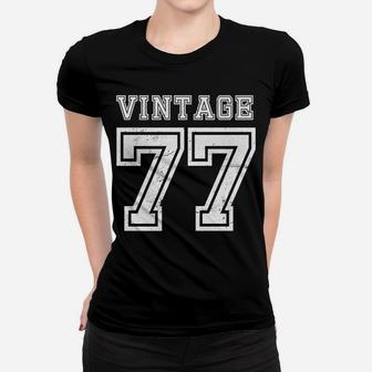 Vintage 77 1977 Birthday Gift Age Year Old Cute Funny Women T-shirt | Crazezy CA
