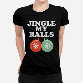 Vintage Retro Jingle My Balls Christmas Xmas Holiday Gift Women T-shirt | Crazezy DE