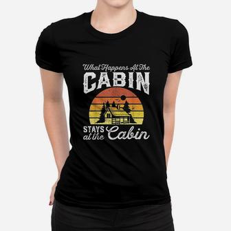 What Happens At The Cabin Stays Funny Retro Camping Gift Women T-shirt | Crazezy UK