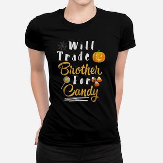 Will Trade Brother For Candy Shirt For Girls And Boys Women T-shirt | Crazezy
