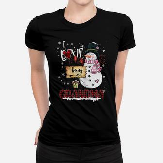 Womens I Love Being A Grandma Snowman Christmas Funny Xmas Women T-shirt | Crazezy