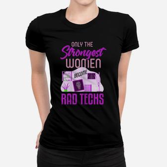 Womens Rad Tech Shirt Funny Female Radiologist Technologist Gift Women T-shirt | Crazezy