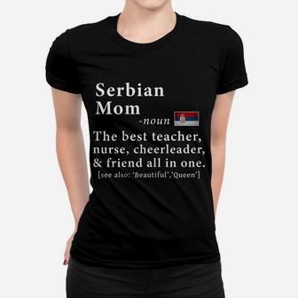 Womens Serbian Mom Definition Tee Serbia Flag Mothers Day Tee Women T-shirt | Crazezy