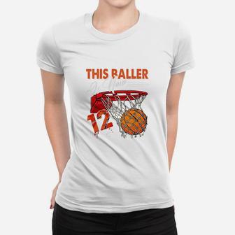 12th Birthday Basketball Funny 12 Years Old Kids Gift Women T-shirt | Crazezy AU