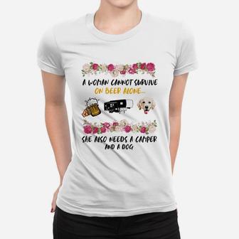 A Women Cannot Survive Beer Alone She Needs Camper And Golden Retriever Dog Women T-shirt | Crazezy