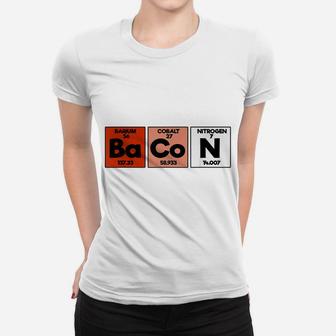 BBQ I PIG Lover I Bacon Science I Bacon Lover Elements Women T-shirt | Crazezy