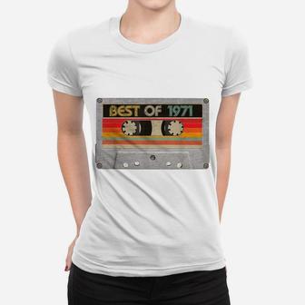 Best Of 1971 49Th Birthday Gifts Cassette Tape Vintage Women T-shirt | Crazezy