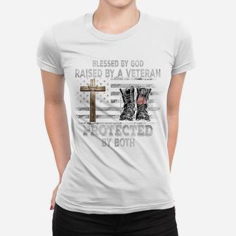 Blessed By God Raised By A Veteran Protected By Both Women T-shirt | Crazezy UK