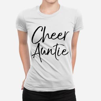 Cute Cheerleader Aunt Gift For Cheerleader Aunt Cheer Auntie Women T-shirt | Crazezy