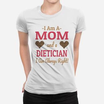 Dietician Mom Leopard Print Hearts Cute Funny Saying Gift Women T-shirt | Crazezy