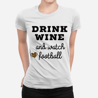 Drink Wine And Watch Football Simple Art Women T-shirt | Crazezy