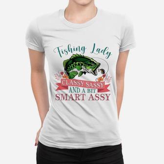 Fishing Lady Classy Sassy And A Bit Smart Assy Women T-shirt | Crazezy