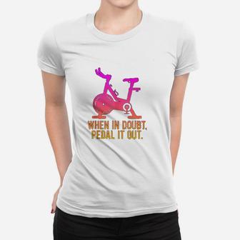 Funny Spinning Class Saying Gym Workout Fitness Spin Gift Women T-shirt | Crazezy AU