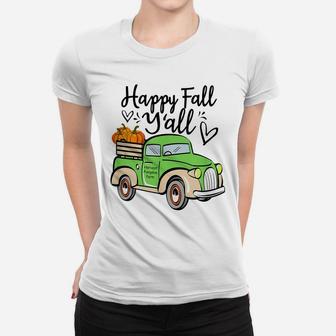 Happy Fall Y'all Pumpkin Truck Fall Harvest Vintage Truck Women T-shirt | Crazezy