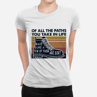 Hiking All The Paths You Take In Life Women T-shirt | Crazezy