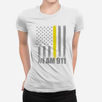 I Am 911 - Thin Gold Line Flag - Police Dispatcher Sweatshirt Women T-shirt | Crazezy