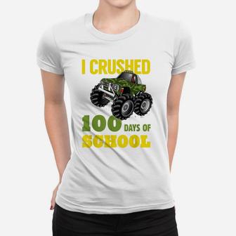 I Crushed 100 Days Of School Funny Monster Truck Tshirt Women T-shirt | Crazezy UK