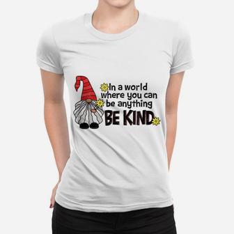 Kindness Gnome T Shirt Garden Gift Whimsical Women T-shirt | Crazezy