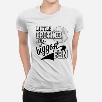 Little Brother And Biggest Fan Baseball Family Women T-shirt | Crazezy