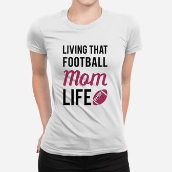 Living That Football Mom Life Athletic Women T-shirt | Crazezy DE