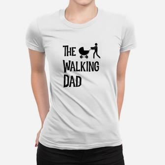 Mens Funny The Walking Dad Fathers Day Gift Premium Women T-shirt | Crazezy AU