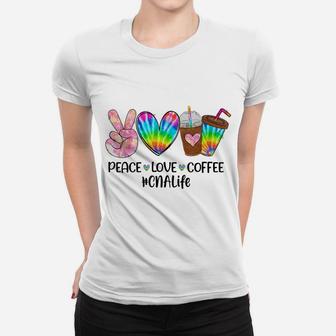 Peace Love Coffee Tie Dye CNA Life Nursing Funny Women T-shirt | Crazezy CA