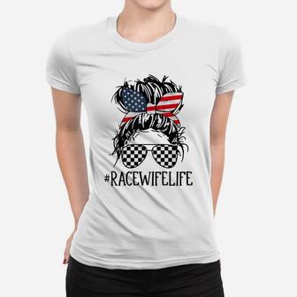 Race Wife Life Racing 4Th Of July For Womens American Flag Women T-shirt | Crazezy