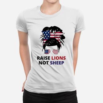 Raise Lions Not Sheep American Flag Sunglasses Messy Bun Sweatshirt Women T-shirt | Crazezy UK