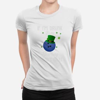 St Patricks Day Leprechaun Hat If I Am Drunk It Is My Bowling Friends Fault Sport Lovers Gift Women T-shirt | Crazezy